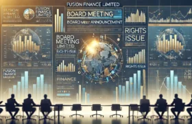 Fusion Finance Limited Announces Board Meeting for Fundraising via Rights Issue