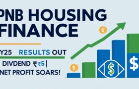PNB Housing Finance Reports Strong FY25 Results with ₹5 Final Dividend Announcement