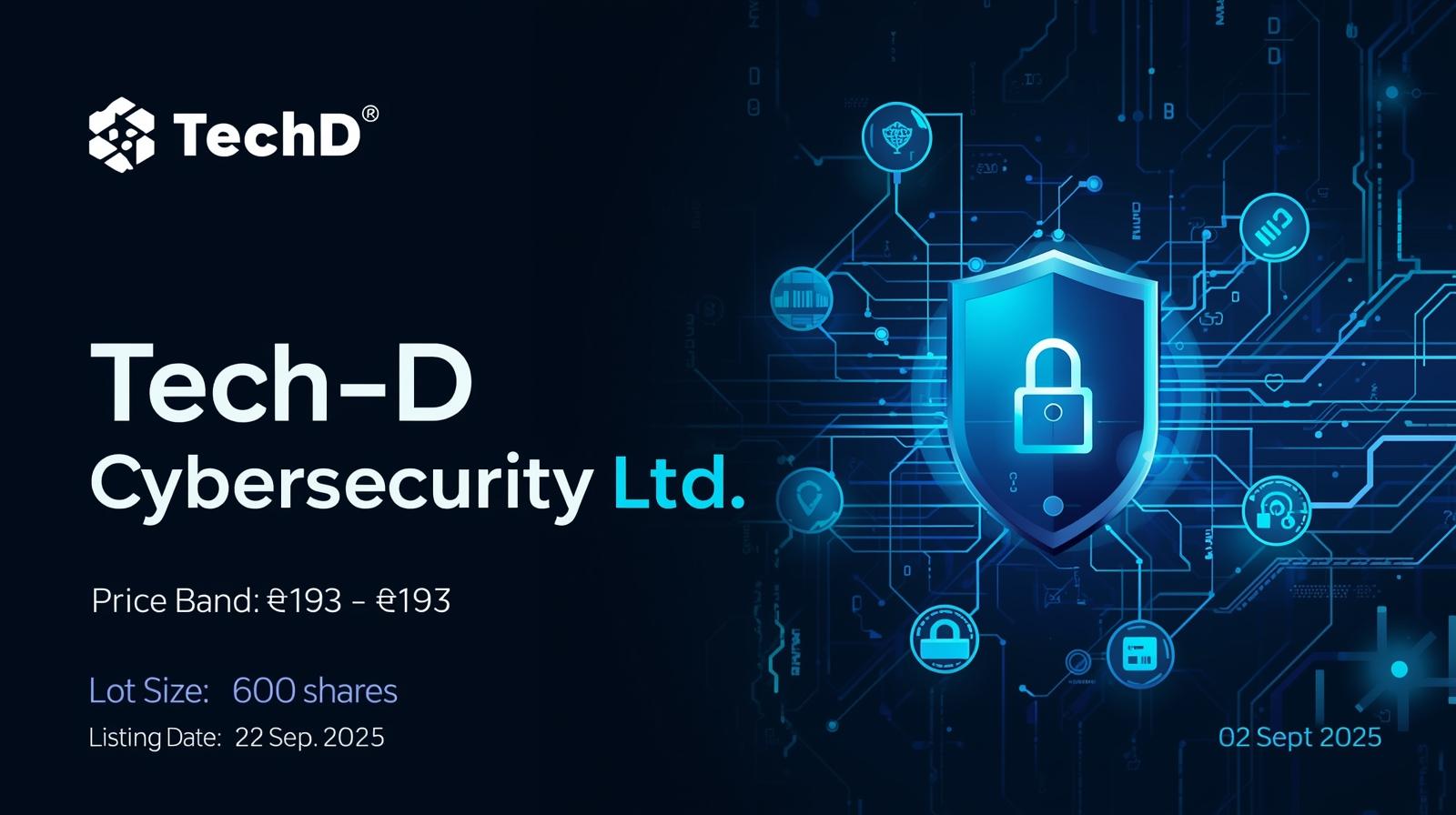TechD Cybersecurity Ltd IPO 2025 – NSE SME Listing, Price Band, Lot Size & Review