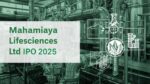Mahamaya Lifesciences IPO 2025