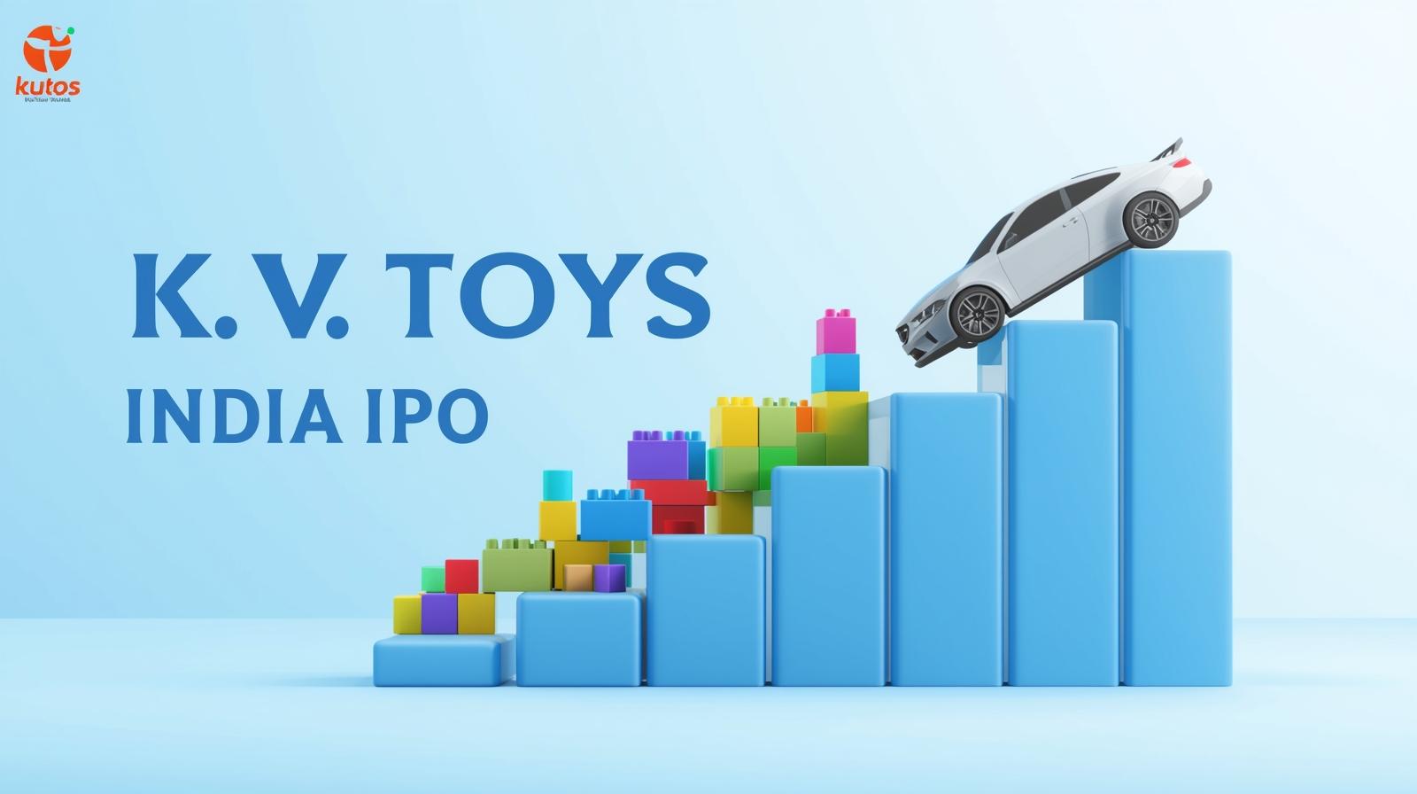 K. V. Toys India IPO Review