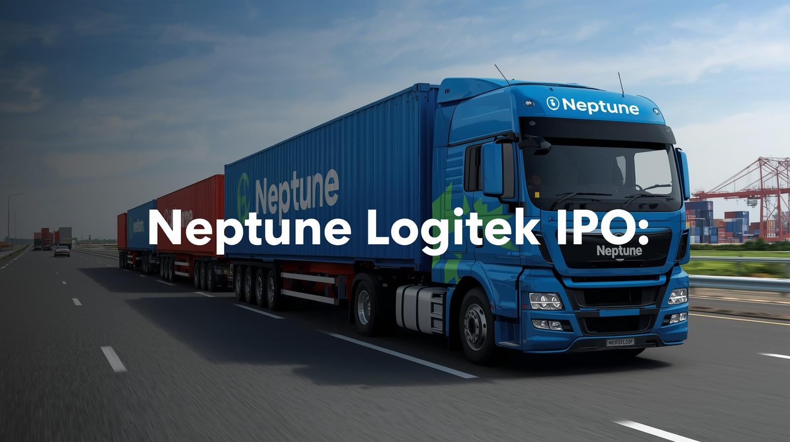 Neptune Logitek IPO
