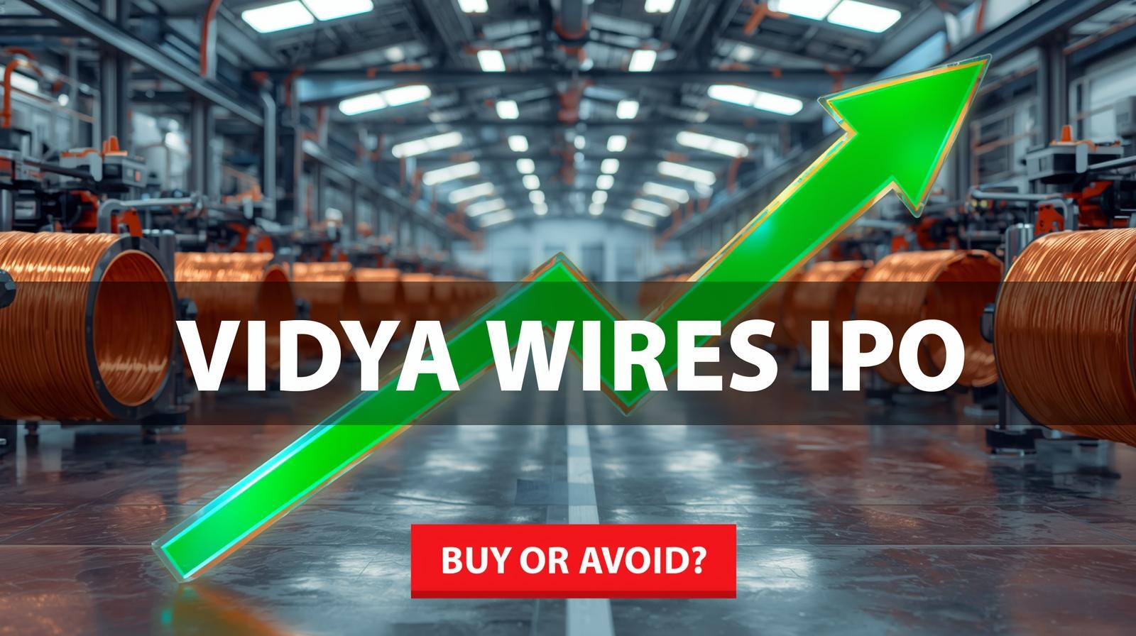 Vidya Wires IPO Review